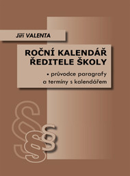 Roční kalendář ředitele školy – průvodce paragrafy a termíny s kalendářem